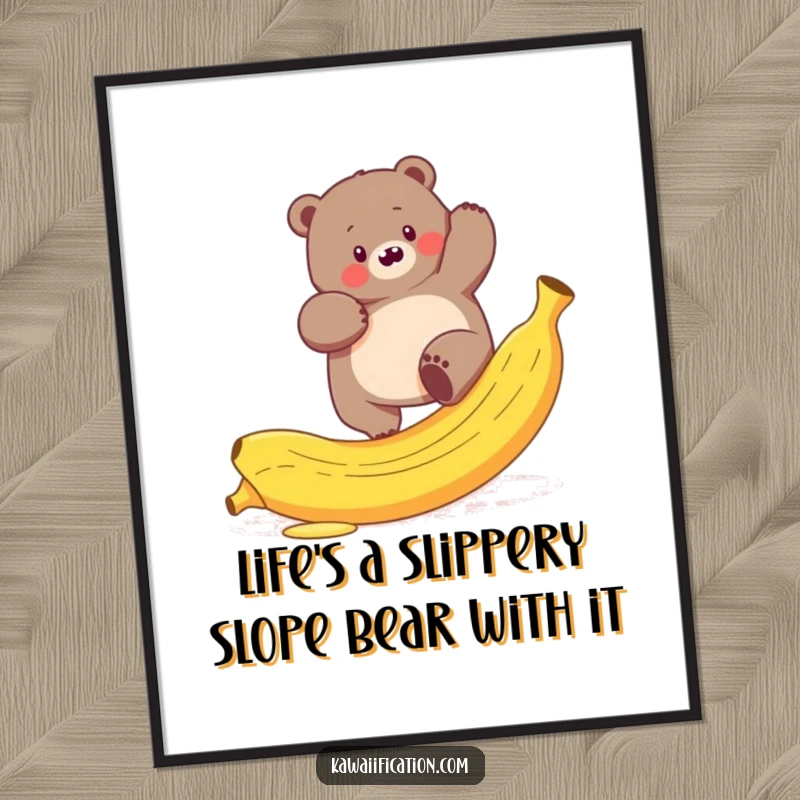Funny free printable wall art of a plump bear comically struggling to climb a very slippery banana peel.