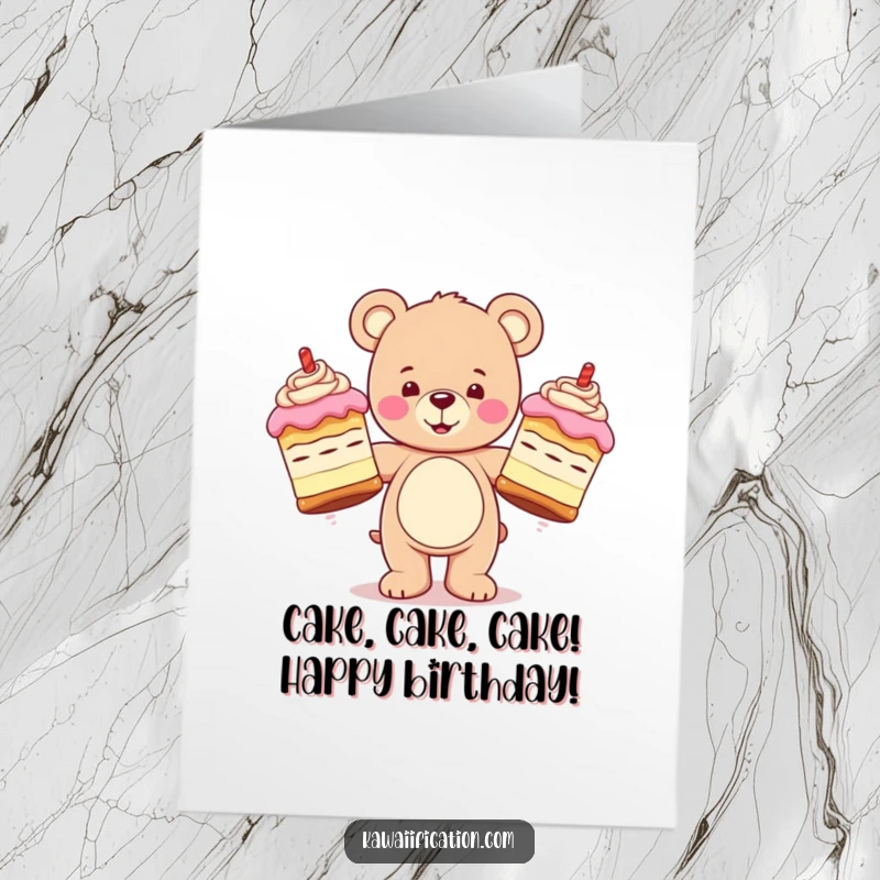 Funny Free Printable Birthday Card: Happy teddy bear character struggling to juggle three enormous, wobbly birthday cakes.