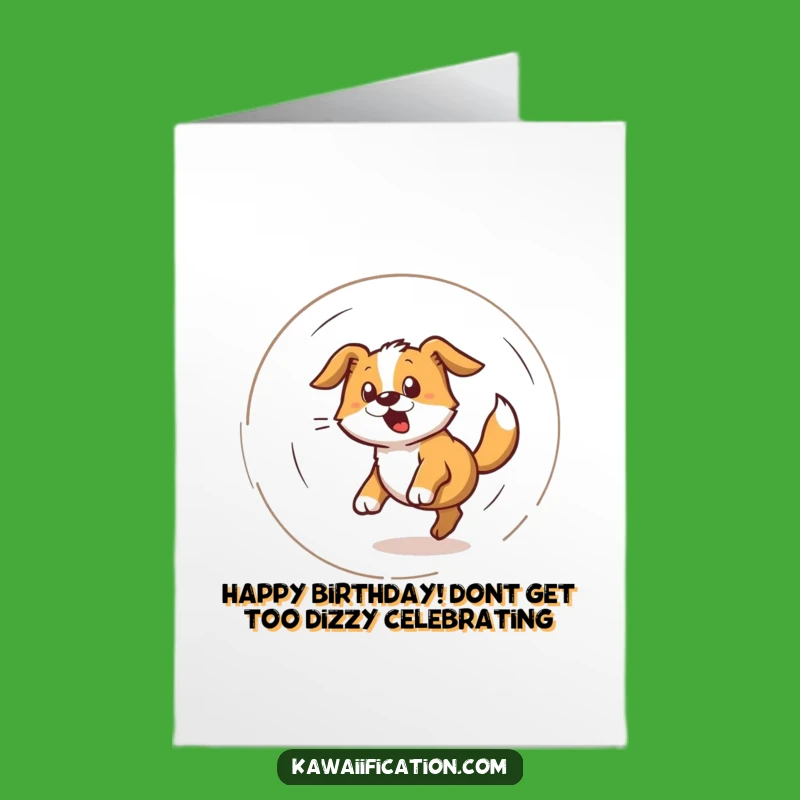 Free Printable Funny Dog Birthday Card: Dizzy Tail Chaser - Hilarious Downloadable Gift