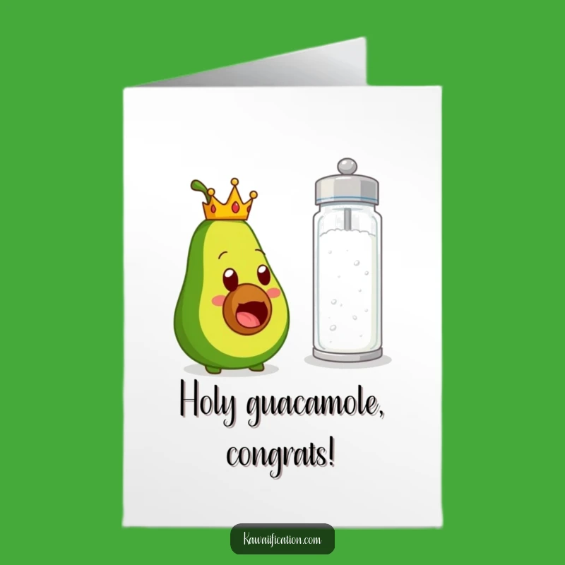 Free Printable Congrats Card: Avocado King's Salty Surprise - Funny Downloadable Gift